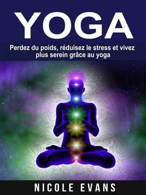 cover image of Yoga--Perdez du poids, réduisez le stress et vivez plus serein grâce au yoga